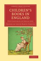 Children's Books in England: Five Centuries of Social Life 0521240204 Book Cover