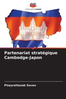 Partenariat stratégique Cambodge-Japon (French Edition) 6209668992 Book Cover