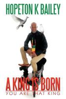 A King Is Born: You Are That King 1467001155 Book Cover