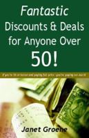 Fantastic Discounts & Deals For Anyone Over 50! 1593600038 Book Cover