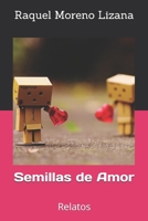 Semillas de Amor: Relatos (Entelekia Literaria) (Spanish Edition) B088VYR2YV Book Cover