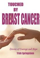 Touched By Breast Cancer 0648422100 Book Cover