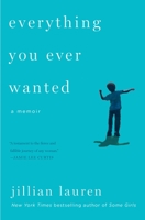 Everything You Ever Wanted: A Memoir 0142181633 Book Cover