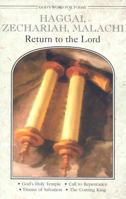 Haggai, Zechariah, Malachi: Return to the Lord 0758613733 Book Cover
