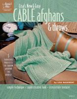 Lisa's New & Easy Cable Afghans & Throws 1596352078 Book Cover