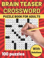 Brain Teaser Crossword Puzzle Book for Adults:: Large Print Crossword - Suitable for all levels - Crossword Puzzles for Seniors and Teens - BIG Font, Anti eye strain B0CTMLZLFV Book Cover