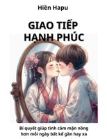 Giao Ti?p H?nh Phúc (Vietnamese Edition) B0DRRQRFPX Book Cover