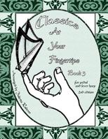 Classics at Your Fingertips: Book 3 1514827050 Book Cover