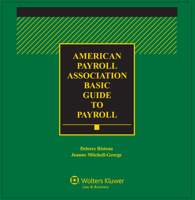 American Payroll Association (APA) Basic Guide to Payroll : 2020 Edition 1543813585 Book Cover