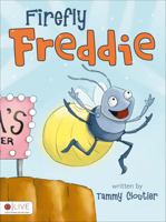 Firefly Freddie 1617393703 Book Cover