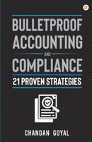 Bulletproof Accounting and Compliance B0F54QKFF5 Book Cover