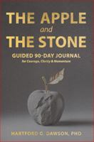 The Apple and The Stone: A Guided 90-Day Practice for Reflection, Clarity, and Growth (The Apple and The Stone Framework) B0GFWNBNGL Book Cover