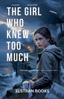 The Girl Who Knew Too Much B0FSBK21VZ Book Cover