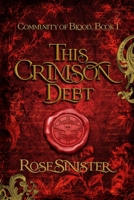 This Crimson Debt B0BT3LNKNN Book Cover