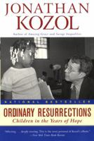 Ordinary Resurrections: Children in the Years of Hope 077043567X Book Cover