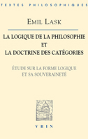La Logique De La Philosophie Et La Doctrine Des Categories: Etude Sur La Forme Logique Et Sa Souverainete (Bibliotheque Des Textes Philosophiques) 2711615871 Book Cover