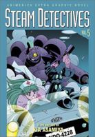 Steam Detectives, Volume 5 1591160324 Book Cover
