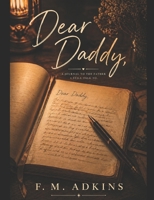 Dear Daddy: Tessa Part 2 (The Weston Saga) B0GYNCRRVY Book Cover