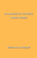 An Analysis of the Bodo Short Stories B0CH8SM5VK Book Cover