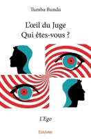 L’œil du JugeQui êtes-vous ? (French Edition) 2414215593 Book Cover