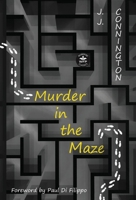 Murder in the Maze: Annotated Version with Foreword by Paul Di Filippo 168057857X Book Cover