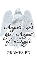 Angels and the Angel of Light 1629075221 Book Cover