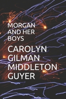 MORGAN AND HER BOYS B091F5RZMT Book Cover