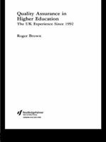 Quality Assurance in Higher Education: The UK Experience Since 1992 0415511348 Book Cover