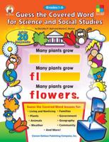 Guess the Covered Word for Science and Social Studies - Grades 1-5 1594416354 Book Cover