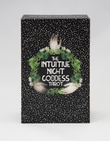The Intuitive Night Goddess Tarot: Deck and Guidebook 1646043049 Book Cover