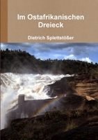 Im Ostafrikanischen Dreieck (German Edition) 1291998616 Book Cover