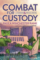 Combat for Custody: Parker and Price Novel 1631954172 Book Cover