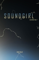 SOUNDGIRL: SG SERIES VOL 7 1638487960 Book Cover
