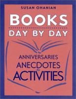 Books Day by Day: Anniversaries, Anecdotes, and Activities 0325003319 Book Cover
