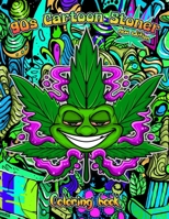 90s Cartoon Stoner Coloring Book: Jumbo Coloring Book With High Quality Images as kids gift.19 B0BKS8QSNS Book Cover