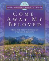 365 One-Minute Meditations (Come Away) 1602600538 Book Cover