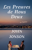 Les Preuves de Nous Deux (French Edition) B0GQLRQMCT Book Cover