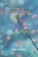Flowers of the Southwest Deserts 9369875131 Book Cover