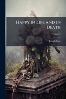Happy in life and in death Volume 2 1175540986 Book Cover