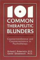 101 Common Therapeutic Blunders 0876689608 Book Cover