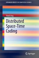 Distributed Space-Time Coding 1461468302 Book Cover