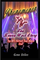 Phenomenon - The Xenon West Story 1365835677 Book Cover