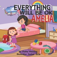 Everything will be ok AMELIA: Pandemic B08R9BNS7F Book Cover