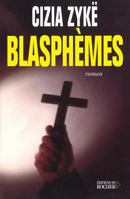 Blasphèmes 2268039501 Book Cover