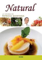 Cocina Mexicana al Natural (La Cocina de Patricia Quintana) 9707774762 Book Cover
