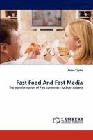 Fast Food and Fast Media 3844312048 Book Cover