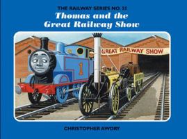 Thomas And The Great Railway Show 0434926337 Book Cover