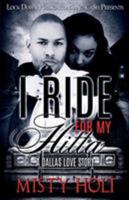 I Ride for My Hitta: A Dallas Love Story 1948878968 Book Cover