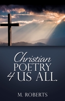 Christian poetry 4 us all. 1631296051 Book Cover