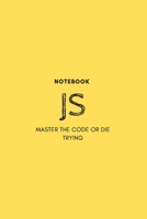 JS Coder Notebook for Taking Notes, Draw Algorithmes, Structure Ideas and Solves Problems : Be Elegant and Take Notes 1677868449 Book Cover